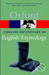 The Concise Oxford Dictionary of English Etymology - kniha z kategorie Jazykové učebnice a slovníky