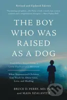 The Boy Who Was Raised as a Dog (And Other Stories from a Child Psychiatrist's Notebook) - kniha z kategorie Psychologie
