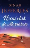 Noční vlak do Marrákeše - Dinah Jefferies