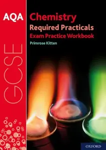 AQA GCSE Chemistry Required Practicals Exam Practice Workbook - Primrose Kitten