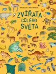Zvířata celého světa (poškozené) - Febe Sillani, Paola Grimaldiová
