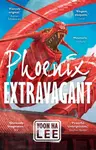 Phoenix Extravagant - Yoon Ha Lee