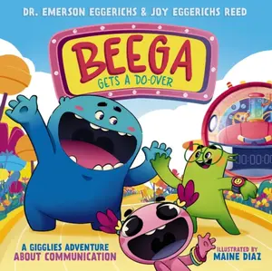 Beega Gets a Do-Over - Dr. Emerson Eggerichs, Joy Eggerichs Reed