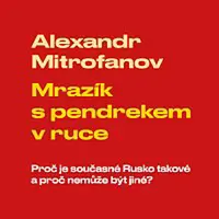 Vladimír Kroc, Alexandr Mitrofanov – Mitrofanov: Mrazík s pendrekem v ruce