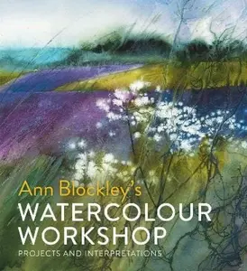 Watercolour Workshop - Ann Blockley