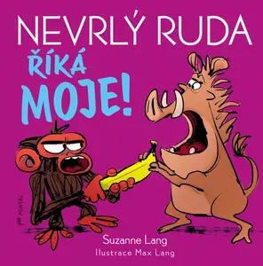 Nevrlý Ruda říká MOJE! (poškozené) - Suzanne Lang, Max Lang