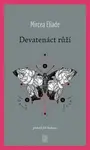 Devatenáct růží - Mircea Eliade