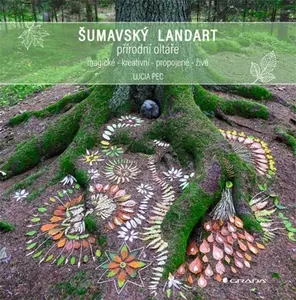 E-kniha: Šumavský landart od Pec Lucia