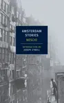 Amsterdam Stories - Nescio Nescio