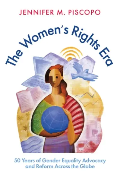 The Women's Rights Era - Jennifer Piscopo