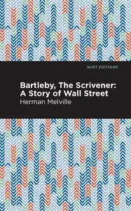 Bartleby, The Scrivener - Herman Melville