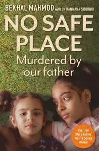 No Safe Place - Bekhal Mahmod with Dr Hannana Siddiqui, Bekhal Mahmod