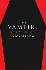 The Vampire - Nick Groom
