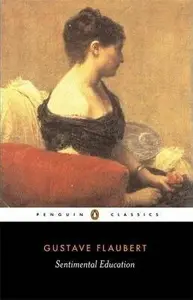 Sentimental Education - Gustave Flaubert