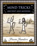 Mind Tricks: Ancient and Modern - Steven Saunders