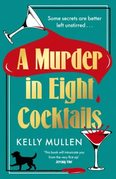 A Murder in Eight Cocktails - Kelly Mullen