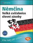 Němčina - Velká cvičebnice slovní zásoby pro jazykovou úroveň A2–C1 - Marion Techmer, Dr. Lilli Marlen Brill