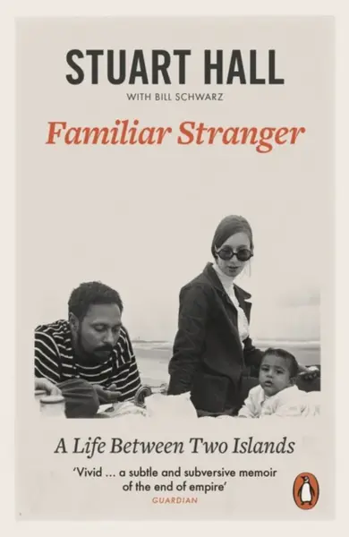 Familiar Stranger - Stuart Hall