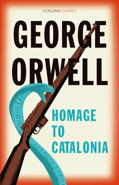 Homage to Catalonia - George Orwell