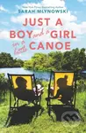Just a Boy and a Girl in a Little Canoe - Sarah Mlynowski