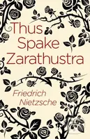 Thus Spake Zarathustra - Friedrich Nietzsche - kniha z kategorie Společenská beletrie