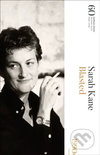 Blasted (60 Years of Modern Plays) - Sarah Kane - kniha z kategorie Drama a divadelní hry