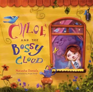Chloe and the Bossy Cloud - Natasha Daniels