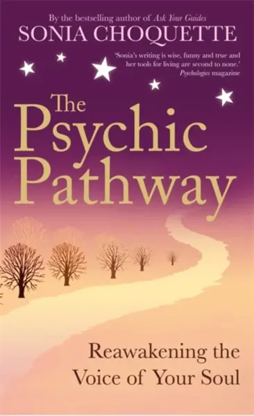 The Psychic Pathway - Sonia Choquette