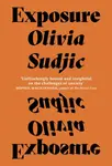Exposure - Olivia Sudjic