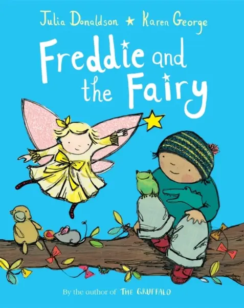 Freddie and the Fairy - Julia Donaldsonová