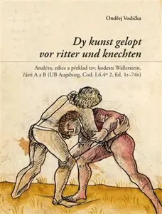 Dy kunst gelopt vor ritter und knechten - Ondrěj Vodička