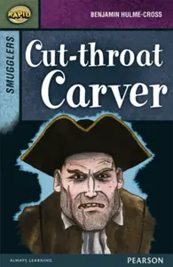Rapid Stage 8 Set B: Smugglers: Cut-throat Carver - Celia Warren, Benjamin Hulme-Cross, Dee Reid