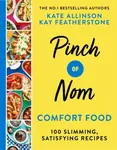 Pinch of Nom Comfort Food - Allinson Kate, Kay Allinson