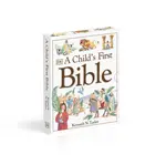 A Child's First Bible - Kenneth N. Taylor