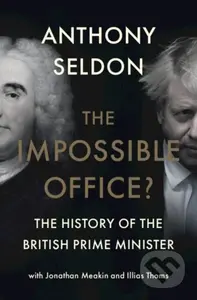 The Impossible Office? (The History of the British Prime Minister) - kniha z kategorie Humanitní a společenské vědy