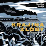 Krajina Zloby - Stanislav Dvořák - audiokniha