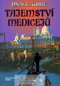 Tajemství Medicejů (poškozená) - Michael White