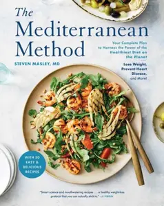 The Mediterranean Method - Steven Masley
