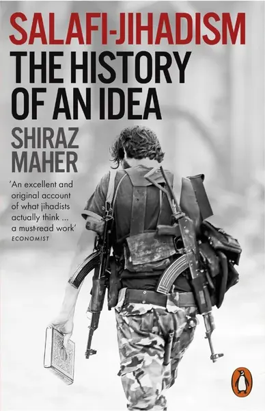 Salafi-Jihadism - Shiraz Maher