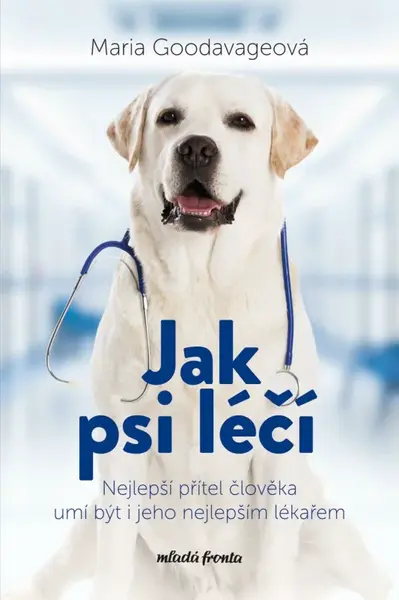 Jak psi léčí (poškozená) - Maria Goodavage