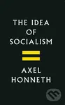 The Idea of Socialism (Towards a Renewal) - Axel Honneth - kniha z kategorie Byznys a management