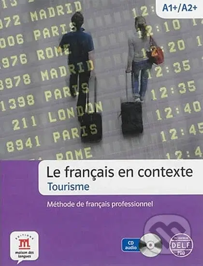 Tourisme - Français profes. + CD - kniha z kategorie Jazykové učebnice a slovníky