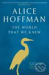 The World That We Knew - Alice Hoffman - kniha z kategorie Společenská beletrie