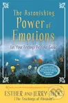 The Astonishing Power of Emotions (Let Your Feelings Be Your Guide) - kniha z kategorie Psychologie