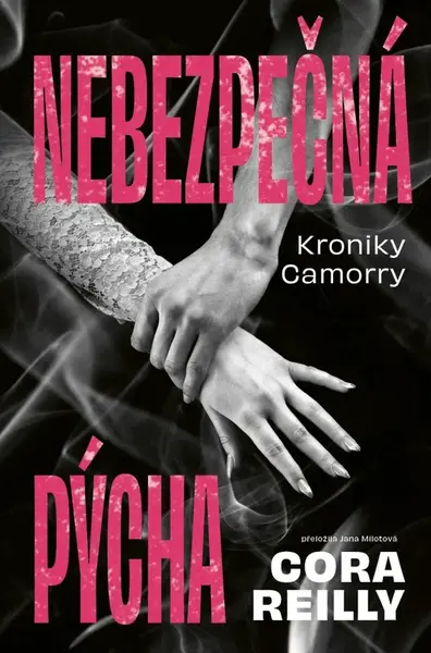 Nebezpečná pýcha - Cora Reilly