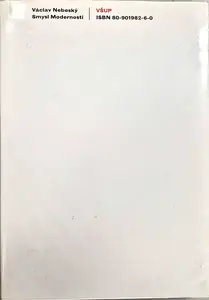 Smysl modernosti (poškozená) - Václav M. Nebeský