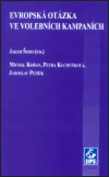 Evropská otázka ve volebních kampaních (poškozená) - Jakub Šedo