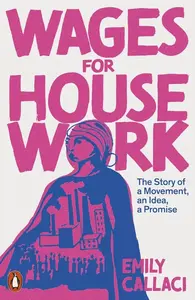 Wages for Housework - Emily Callaci