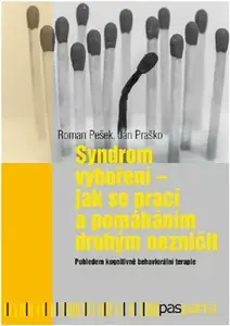 Syndrom vyhoření - Ján Praško, Roman Pešek