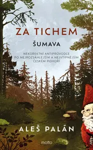 Za tichem - Šumava - Aleš Palán